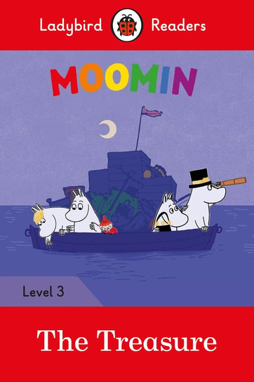 Moomin. The Treasure. Ladybird Readers. Level 3 Opracowanie zbiorowe