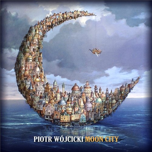 Moon City Piotr Wojcicki