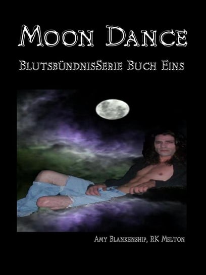 Moon Dance (Blutsbundnis-serie Buch 1) Amy Blankenship