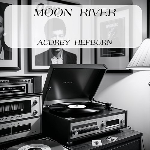 Moon River Audrey Hepburn