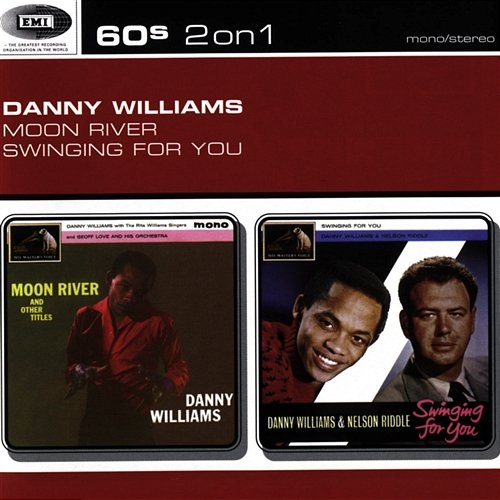 Moon River/Swinging For You Danny Williams