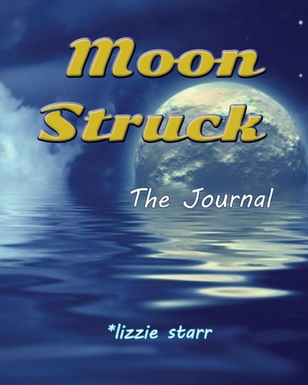 Moon Struck Starr Lizzie