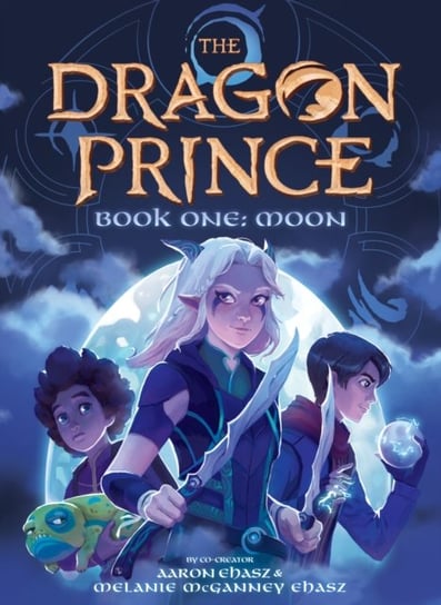 Moon. The Dragon Prince. Novel #1 Aaron Ehasz