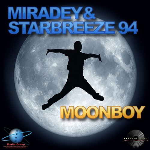 Moonboy (Starbreeze 94 Remix) Miradey & Starbreeze 94