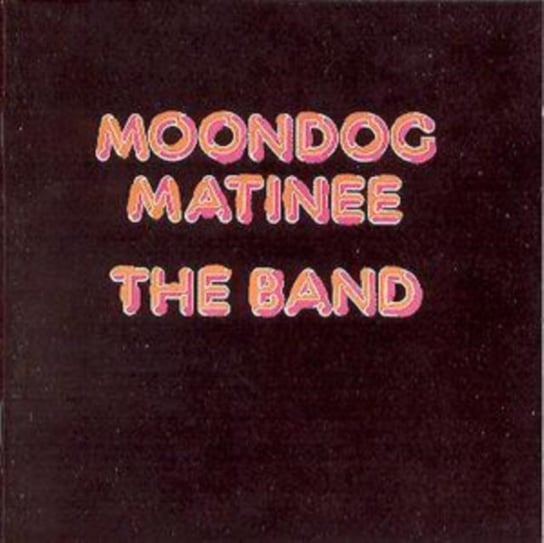 MOONDOG MATINEE The Band