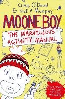 Moone Boy: The Marvellous Activity Manual Murphy Nick Vincent