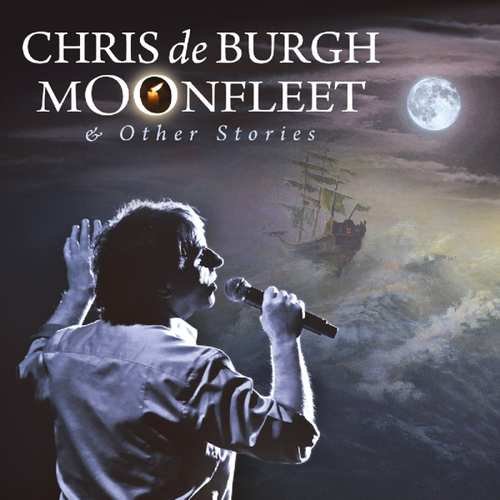 Moonfleet & Other Stories Burgh Chris De