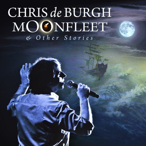 Moonfleet & Other Stories De Burgh Chris