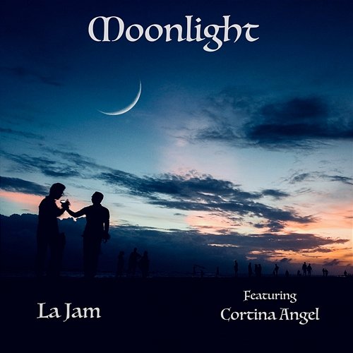 Moonlight La Jam feat. Cortina Angel