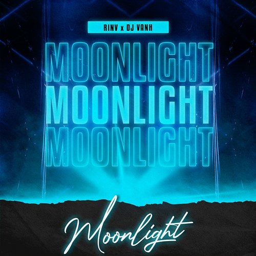 Moonlight RinV & DJ Vanh