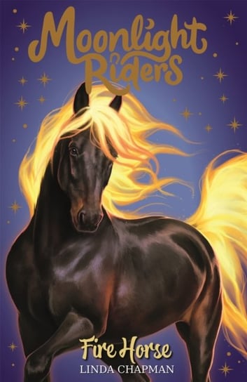 Moonlight Riders: Fire Horse: Book 1 Chapman Linda
