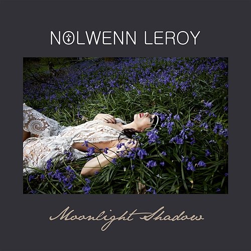 Moonlight Shadow Nolwenn Leroy