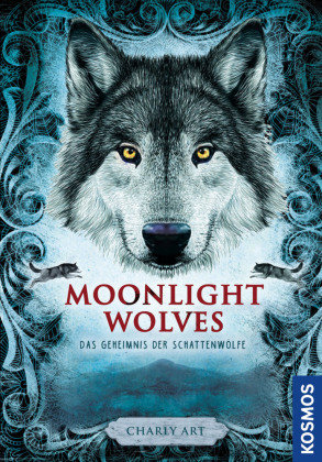 Moonlight wolves, Das Geheimnis der Schattenwölfe Kosmos (Franckh-Kosmos)