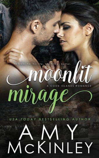 Moonlit Mirage McKinley Amy