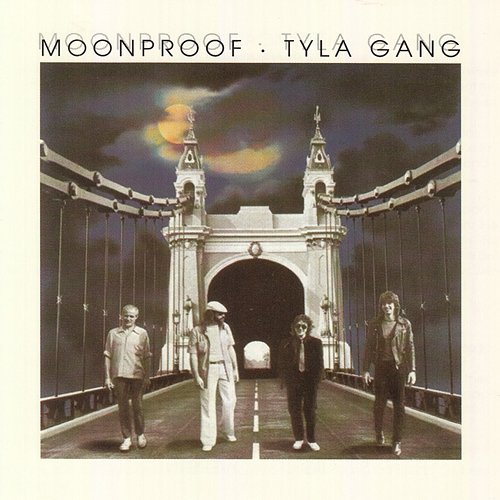 Moonproof Tyla Gang