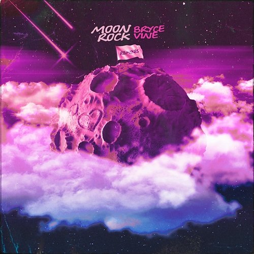 Moonrock Remixes Bryce Vine