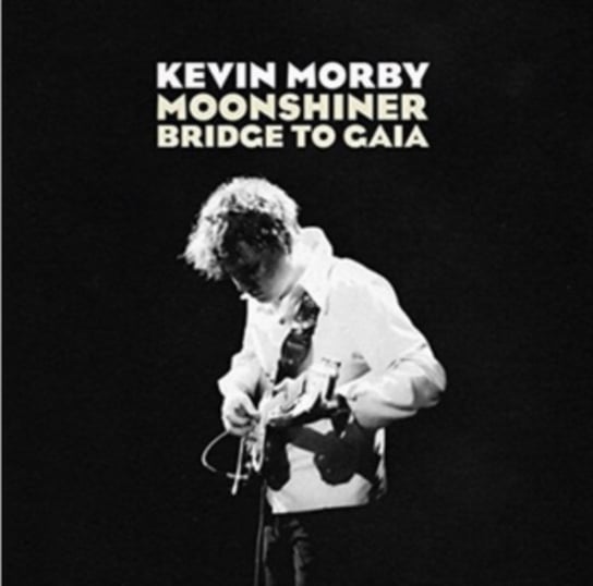 Moonshiner/Bridge to Gaia Morby Kevin