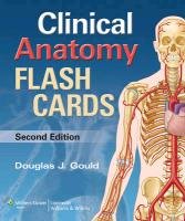 Moore's Clinical Anatomy Flash Cards Gould Douglas J.
