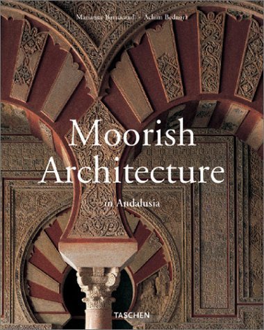 Moorish Architecture: In Andalusia Opracowanie zbiorowe