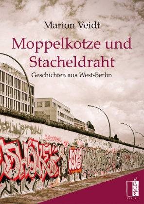 Moppelkotze und Stacheldraht MEDU Verlag