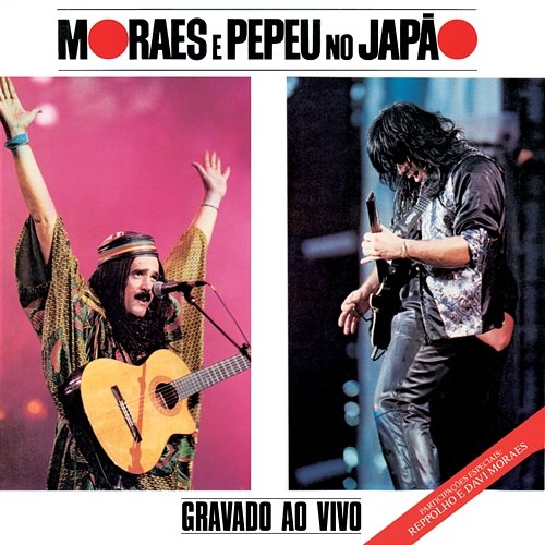 Moraes e Pepeu no Japão Moraes Moreira e Pepeu Gomes