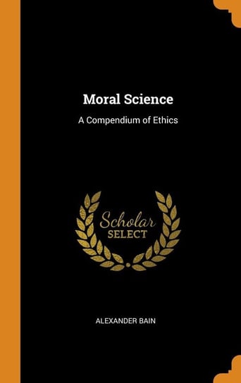 Moral Science Bain Alexander