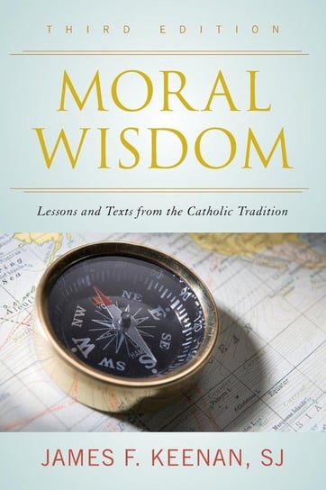Moral Wisdom Keenan Sj James F.