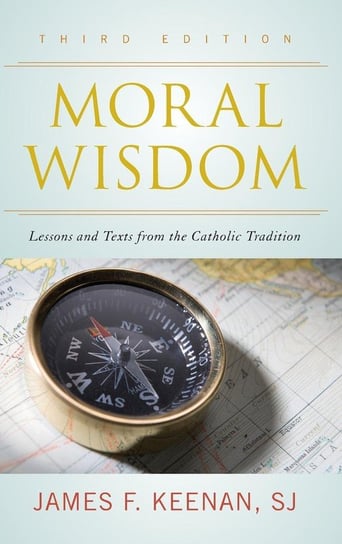 Moral Wisdom Keenan Sj James F.