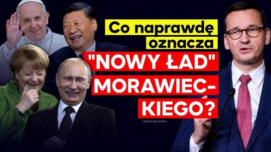 Morawiecki ogłasza "Nowy Ład". Co to oznacza? - 2020.12.28 - Idź Pod Prąd Na Żywo - podcast Opracowanie zbiorowe
