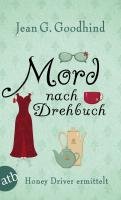 Mord nach Drehbuch Goodhind Jean G.