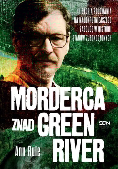 Morderca znad Green River Rule Ann