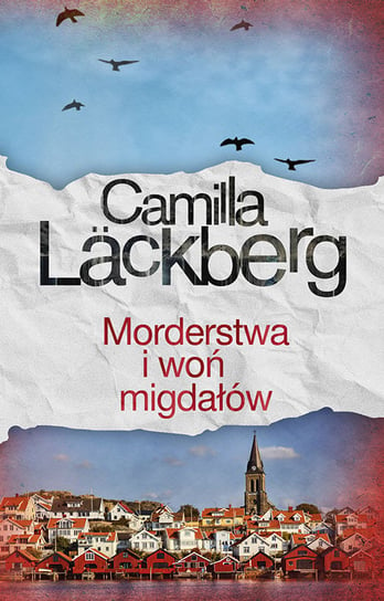 Morderstwa i woń migdałów Lackberg Camilla
