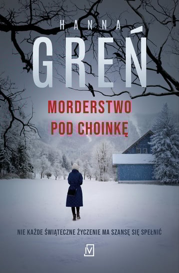 Morderstwo pod choinkę Greń Hanna