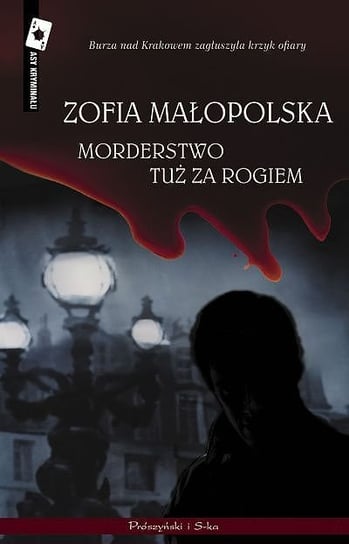 Morderstwo tuż za rogiem Małopolska Zofia