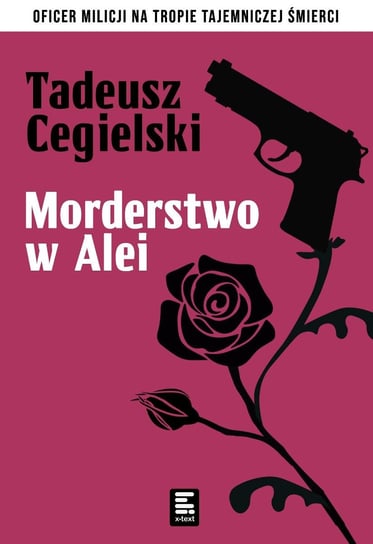 Morderstwo w Alei Róż Cegielski Tadeusz