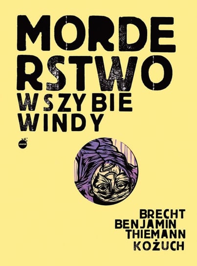 Morderstwo w szybie windy Brecht Bertolt, Benjamin Walter