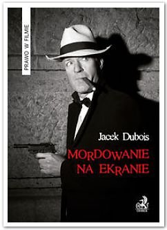 Mordowanie na ekranie Dubois Jacek