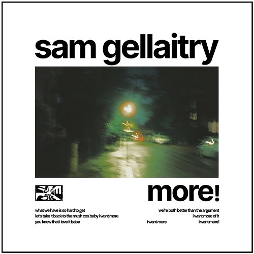 MORE! Sam Gellaitry