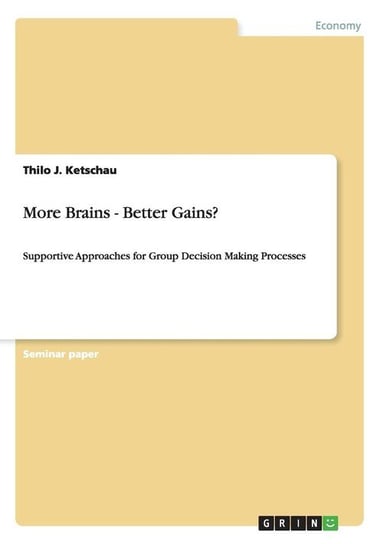 More Brains - Better Gains? Ketschau Thilo J.