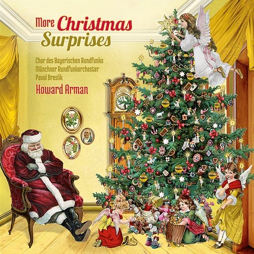 More Christmas Surprises Chor des Bayerischen Rundfunks & Howard Arman