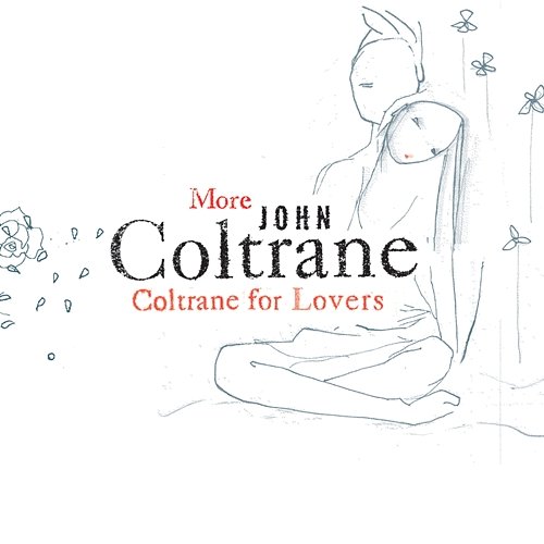 More Coltrane For Lovers John Coltrane