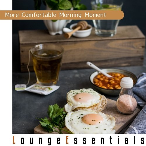 More Comfortable Morning Moment Lounge Essentials
