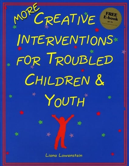 MORE Creative Interventions for Troubled Children and Youth Lowenstein Liana