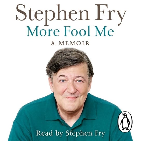 More Fool Me Fry Stephen