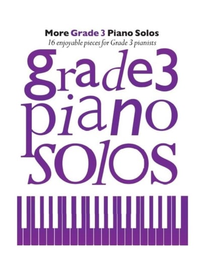 More Grade 3 Piano Solos Music Sales Ltd.