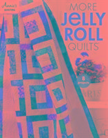 More Jelly Roll Quilts Annie's