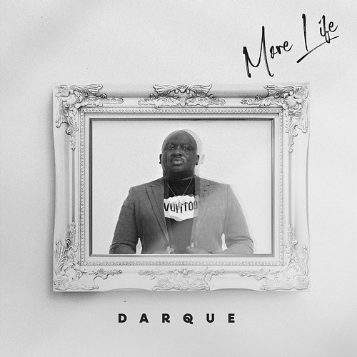 More Life Darque