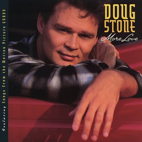 More Love Doug Stone