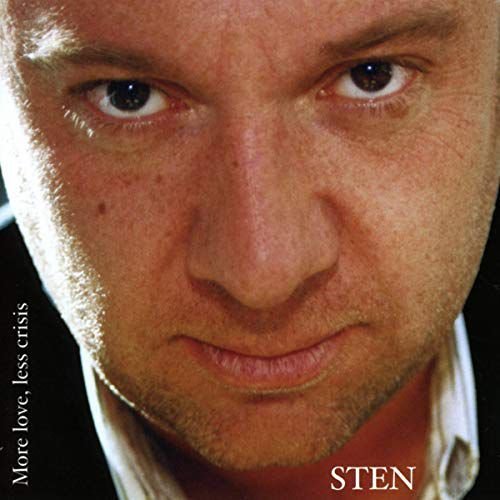 More Love Less Crisis Sten