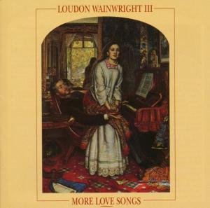 More Love Songs Wainwright Loudon III
